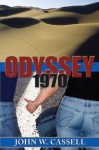 Odyssey: 1970 (Cassell Faction Trilogy) - John W. Cassell