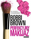 Perfekcyjny makijaż - Bobbi Brown