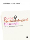 Doing Q Methodological Research: Theory, Method & Interpretation - Simon Watts, Paul Stenner