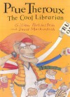 Prue Theroux The Cool Librarian - Gillian Rubinstein, David Mackintosh