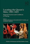 Locating the Queen's Men, 1583 1603: Material Practices and Conditions of Playing - Helen Ostovich, Holger Schott Syme, Andrew Griffin