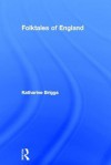 Folktales of England - Anthony Briggs