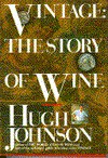 Vintage: The Story of Wine - Hugh Johnson