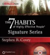 The 7 Habits of Highly Effective People - Signature Series (Audiocd) - Stephen R. Covey