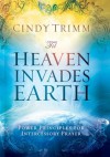 'Til Heaven Invades Earth: Power Principles About Praying for Others - Cindy Trimm