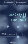 Machines and Thought: The Legacy of Alan Turing, Volume I: 1 (Mind Association Occasional Series) - Peter Millican, Andy Clark