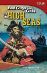 Bad Guys and Gals of the High Seas - Dona Herweck Rice