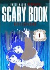 Scary Book Volume 1: Reflections (Scary Book) - Kazuo Umezu, Kumar Sivasubramanian