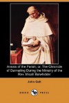 Annals of the Parish; Or, the Chronicle of Dalmailing During the Ministry of the REV. Micah Balwhidder (Dodo Press) - John Galt