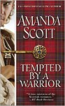 Tempted by a Warrior - Amanda Scott
