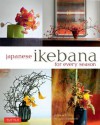 Japanese Ikebana for Every Season: . - Yuji Ueno, Rie Imai, Noboru Murata