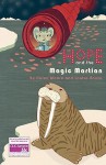 Hope and the Magic Martian - Helen Moore, Louise Rouse