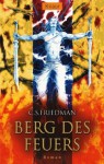 Berg des Feuers - C.S. Friedman, Ronald M. Hahn