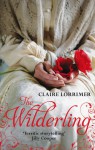 The Wilderling: Rochford Trilogy: Book 2 - Claire Lorrimer