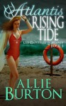 Atlantis Rising Tide (Lost Daughters of Atlantis) - Allie Burton