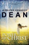 Power in the Blood of Christ - Jennifer Kennedy Dean