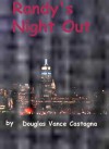 Randy's Night Out - Douglas Vance Castagna