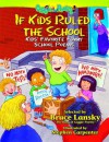 If Kids Ruled the School - Bruce Lansky