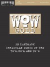 Wow Gold: Ready to Play Series - Various Artists, Hal Leonard Publishing Corporation