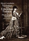 Victorian and Edwardian Fashion: A Photographic Survey (Dover Fashion and Costumes) - Alison Gernsheim