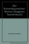 Der Ruinenbaumeister - Herbert Rosendorfer