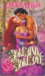 Bold Land, Bold Love - Connie Mason