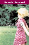 Casino and Other Stories - Bonnie Burnard