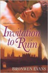 Invitation to Ruin - Bronwen Evans