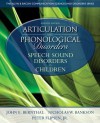 Articulation and Phonological Disorders: Speech Sound Disorders in Children (7th Edition) - John E. Bernthal, Nicholas W. Bankson, Peter Flipsen