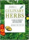 Jekka's Culinary Herbs: A Guide to Growing Herbs for the Kitchen - Jekka McVicar