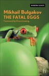 The Fatal Eggs - Mikhail Bulgakov, Hugh Aplin, Doris Lessing