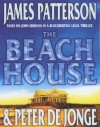 The Beach House - James Patterson, Peter de Jonge