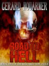 Road to Hell (The Resurrection Cycle) - Gerard Houarner