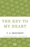 The Key to My Heart: A Comedy in Three Parts - V.S. Pritchett