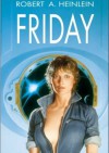 Friday - Robert A. Heinlein