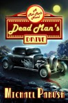 Dead Man's Drive - Michael Panush