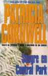 Sangre En Central Park - Patricia Cornwell