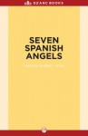 Seven Spanish Angels - Stephen Graham Jones