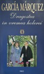 Dragostea în vremea holerei - Sarmiza Leahu, Gabriel García Márquez