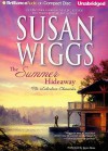 The Summer Hideaway - Susan Wiggs