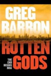 Rotten Gods - Greg Barron