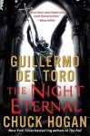 The Night Eternal - Guillermo del Toro, Chuck Hogan