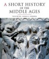 A Short History of the Middle Ages - Barbara H. Rosenwein