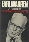 Earl Warren: A Public Life - G. Edward White