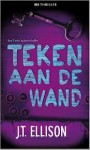 Teken aan de wand - J.T. Ellison, Karin Schuitemaker