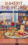 Inherit the Word (The Cookbook Nook Series) - Daryl Wood Gerber