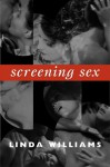 Screening Sex - Linda D. Williams