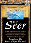 The Seer: The Prophetic Power of Visions, Dreams, and Open Heavens - James W. Goll, Richard Reneau