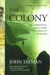 The Colony: The Harrowing True Story of the Exiles of Molokai - John Tayman