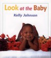 Look at the Baby - Kelly Johnson